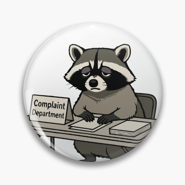 Item preview, Funny Raccoon Complaint Department Sarcastic  designed and sold by American Spirit.