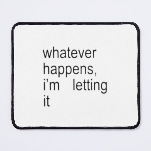 Item preview, whatever happens, i'm letting it designed and sold by indie cottage.