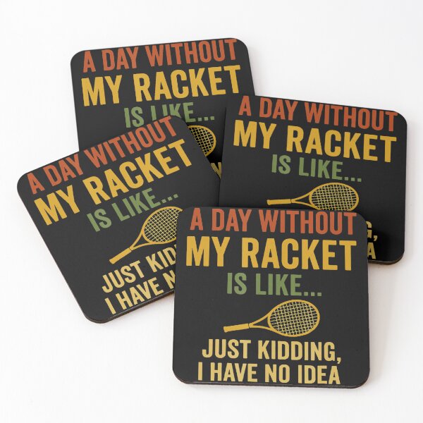 Item preview, A Day Without My Racket Tennis Funny Quote designed and sold by WayTBeenkenArt.