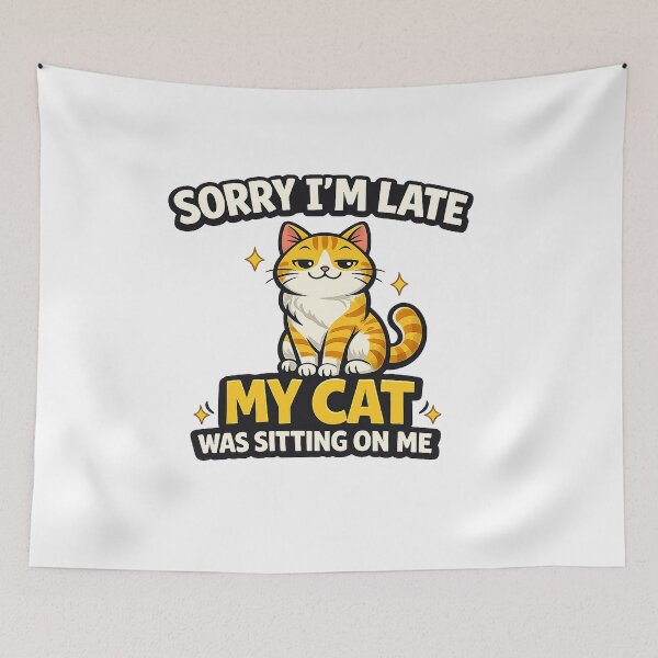 Item preview, Sorry I’m Late My Cat Was Sitting On Me Funny Cat Design designed and sold by StyleLap.