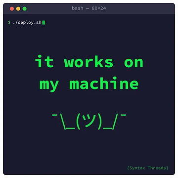 Artwork thumbnail, It Works On My Machine Terminal - Funny Developer Meme Programmer Humor by SyntaxThreads