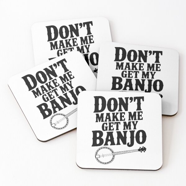 Item preview, Don't Make me Get my Banjo designed and sold by Frank Ring.