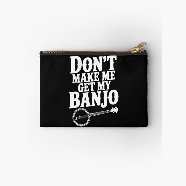 Item preview, Don't Make me Get my Banjo designed and sold by Frank Ring.