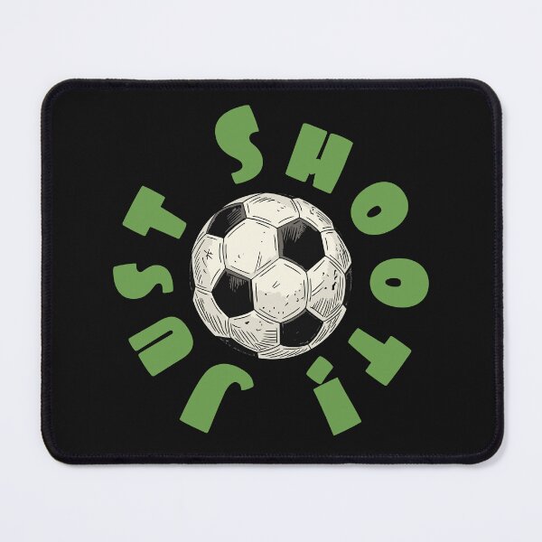 Item preview, Just Shoot – Funny Soccer Motivation Design designed and sold by CARPIO Creations.