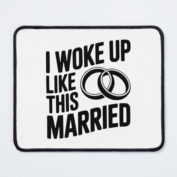Item preview, I Woke Up Like This Married designed and sold by Frank Ring.