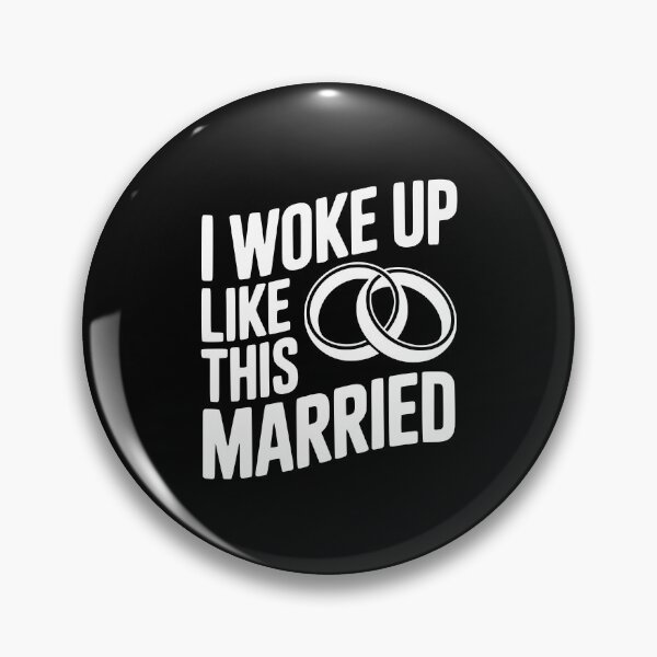 Item preview, I Woke Up Like This Married designed and sold by Frank Ring.