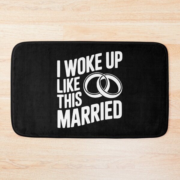 Item preview, I Woke Up Like This Married designed and sold by Frank Ring.
