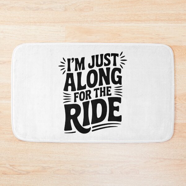 Item preview, I'm Just Along for the Ride designed and sold by Frank Ring.