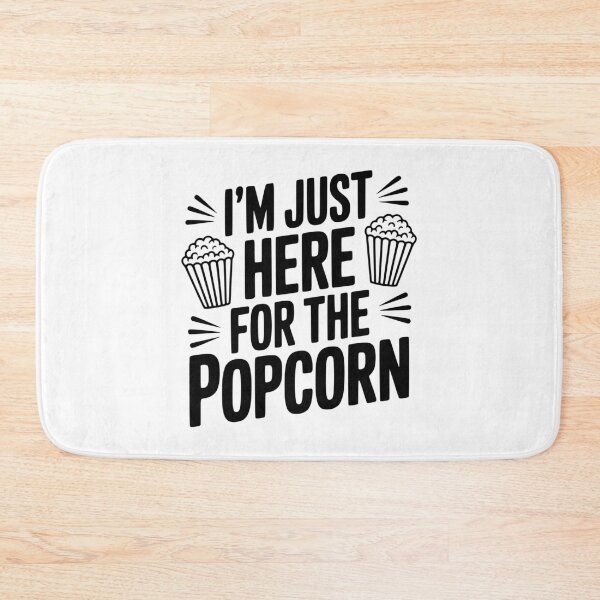 Item preview, I'm Just Here for the Popcorn designed and sold by Frank Ring.