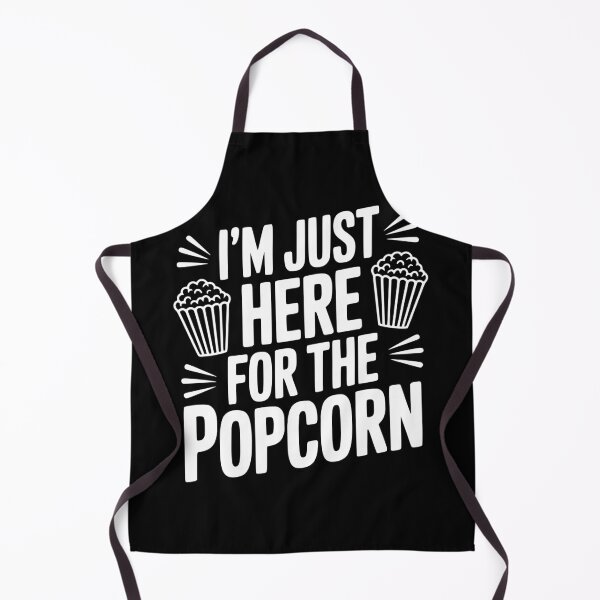 Item preview, I'm Just Here for the Popcorn designed and sold by Frank Ring.