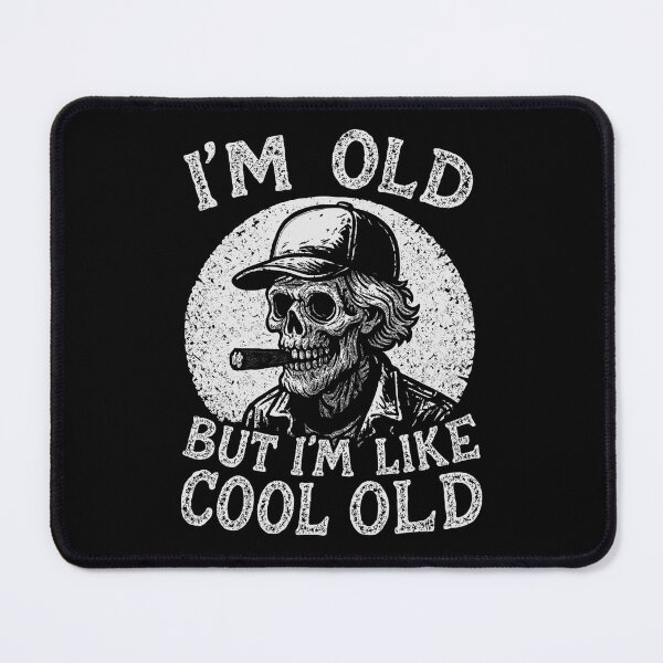 Item preview, I Am Old But I Am Like Cool Old Smoking designed and sold by KrisGraphic45.