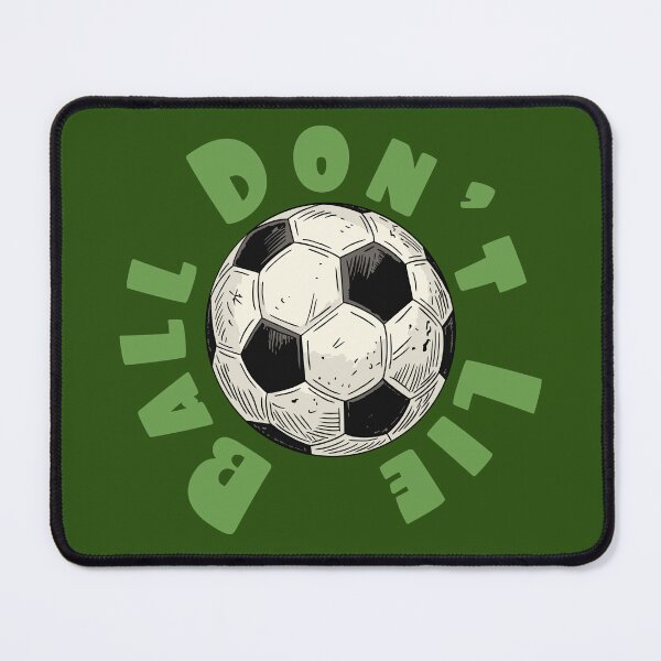 Item preview, Ball Don’t Lie – Funny Soccer Truth Design designed and sold by CARPIO Creations.