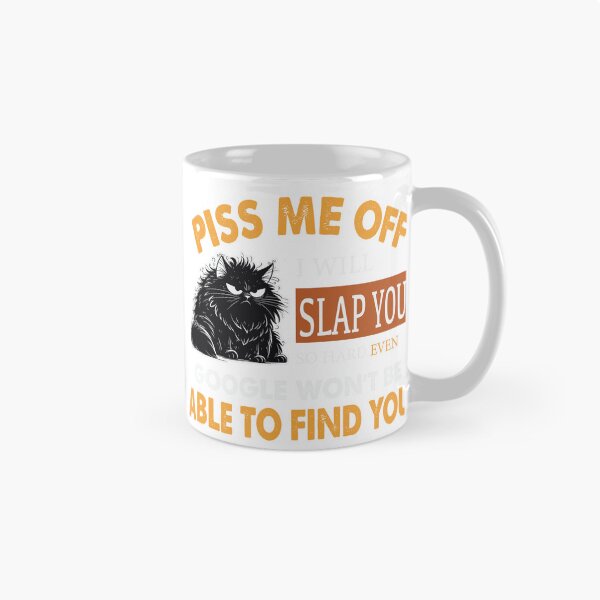 Item preview, Piss Me Off I Will Slap You designed and sold by KrisGraphic45.