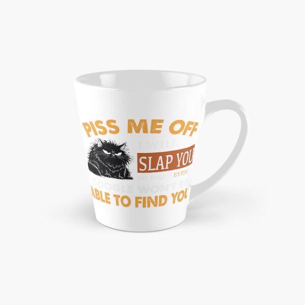 Item preview, Piss Me Off I Will Slap You designed and sold by KrisGraphic45.
