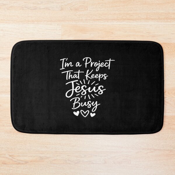 Item preview, I'm a Project That Keeps Jesus Busy,Christian designed and sold by CloudyPress.