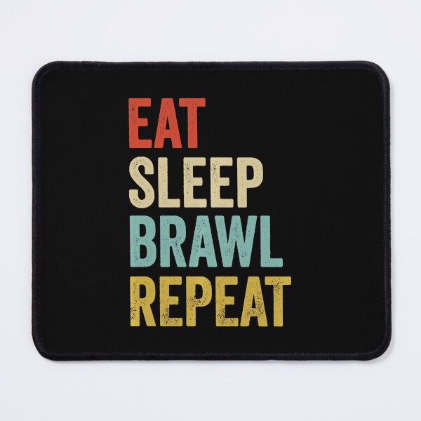 Item preview, Eat Sleep Brawl Repeat Funny Gamer Brawler designed and sold by FGTV2021.