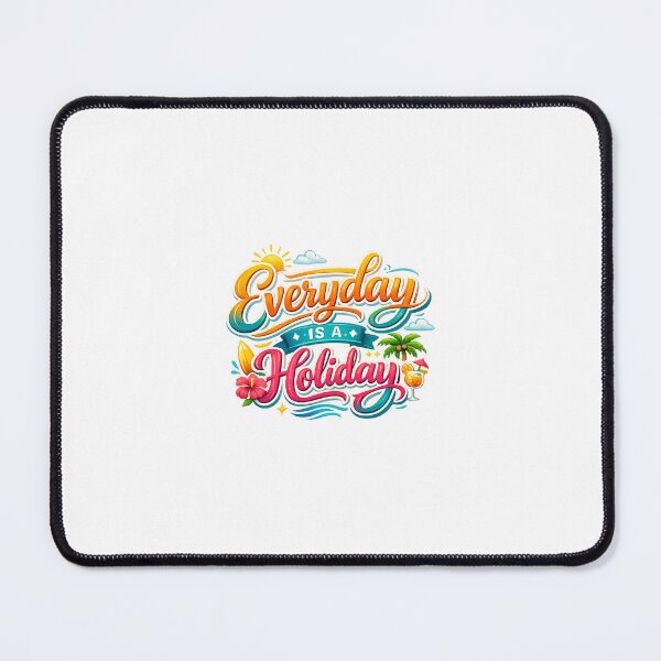 Item preview, Everyday Is A Holiday designed and sold by therodion.