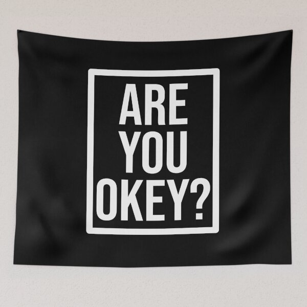 Item preview, Framed Are You Okey? Bold Mental Health Awareness Typography designed and sold by Vision Crafted.