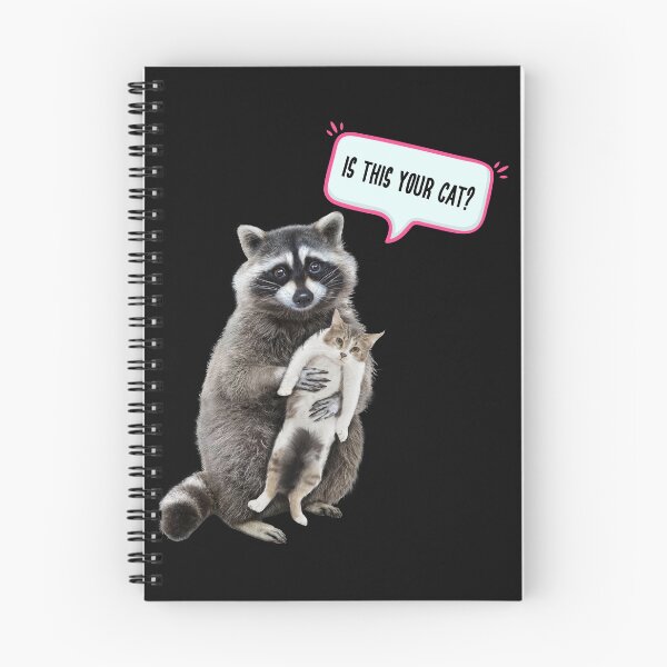 Item preview, Is this your cat? | cat meme| raccoon meme, Raccoon  designed and sold by TeeARTHY.