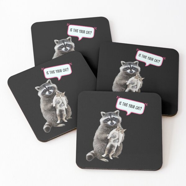 Item preview, Is this your cat? | cat meme| raccoon meme, Raccoon  designed and sold by TeeARTHY.