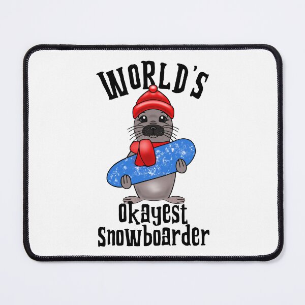 Item preview, Winter Sports World's Okayest Snowboarder Cute GreySeal designed and sold by Sartoris Art.