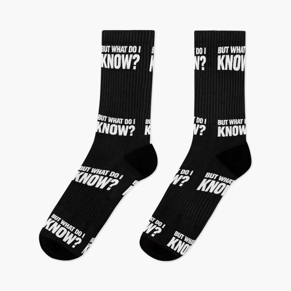 Item preview, But What Do I Know designed and sold by MojaveTradePost.