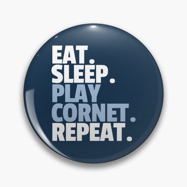 Item preview, Eat Sleep Play Cornet Repeat designed and sold by MaryAller.