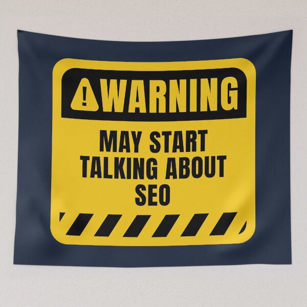 Item preview, Funny SEO Warning Sign Search Engine Optimization Quote designed and sold by MaryAller.