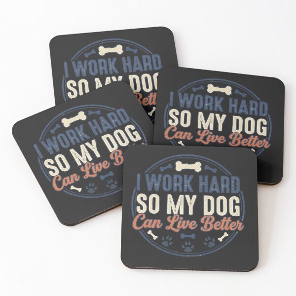 Item preview, I Work Hard So My Dog Can Live Better Typography designed and sold by PawPlanetPro.