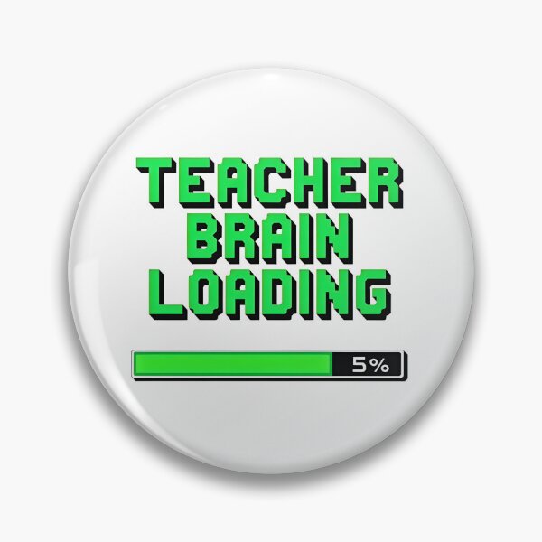 Item preview, Teacher Brain Loading designed and sold by Creative Line Prints.
