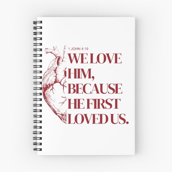 Item preview, We Love Him Because He First Loved Us designed and sold by FaithWayStudio.