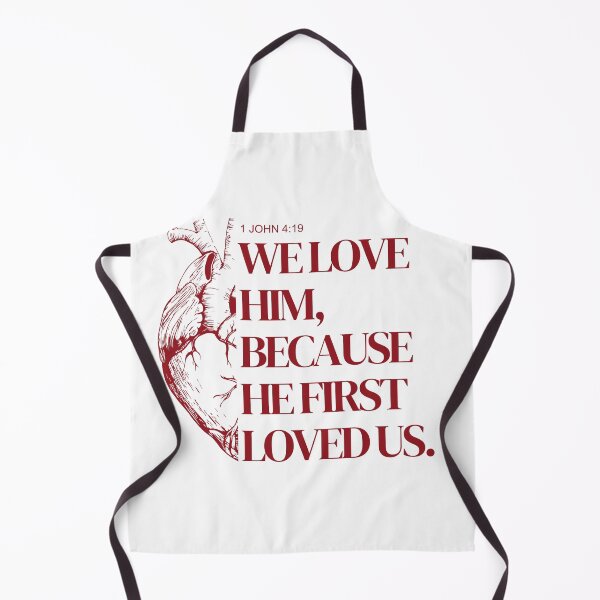 Item preview, We Love Him Because He First Loved Us designed and sold by FaithWayStudio.