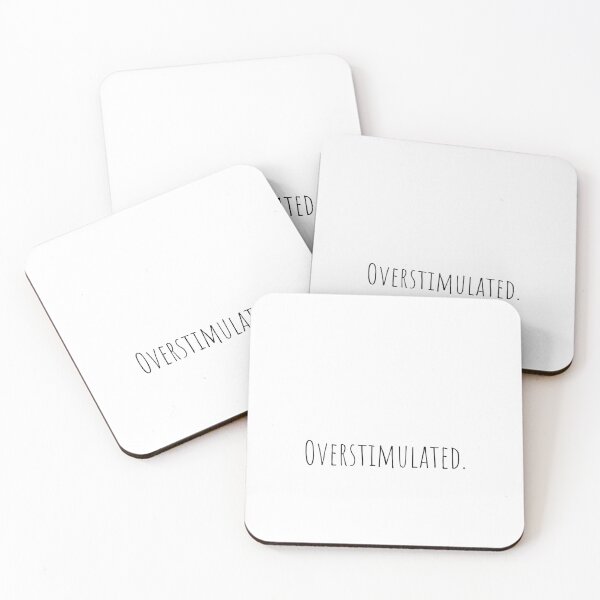 Item preview, Overstimulated Minimal Dark Aesthetic Quote designed and sold by GraveyardGlam.
