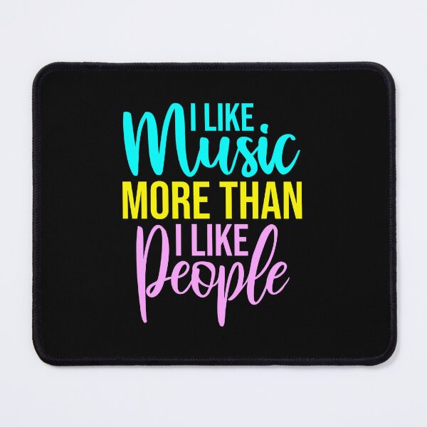 Item preview, I Like Music More Than I Like People Funny Quote designed and sold by shirt-o-mat.