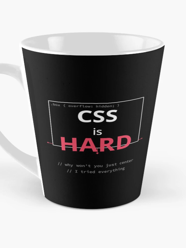 Thumbnail 3 of 4, Coffee Mug, CSS is Hard — Overflow Edition designed and sold by SyntaxThreads.