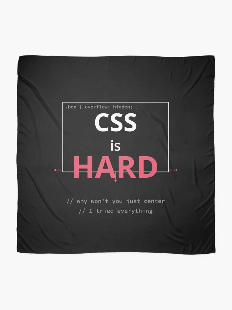Thumbnail 2 of 3, Scarf, CSS is Hard — Overflow Edition designed and sold by SyntaxThreads.