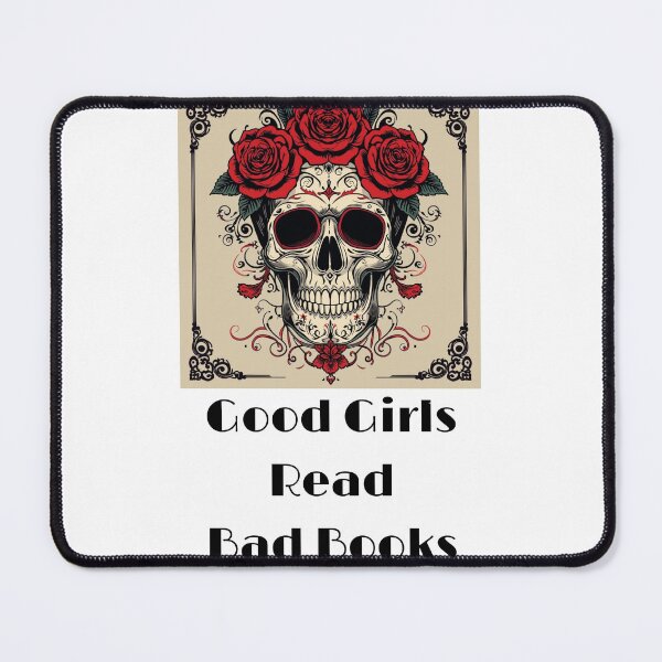 Item preview, Good Girls Read Bad Books | Gothic Skull Rose Art | Dark Romance Reader Gift designed and sold by Estelle Printworks.