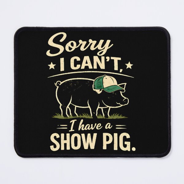 Item preview, Funny Show Pig Shirt – Sorry I Can’t I Have a Show Pig – Livestock Show Tee for 4H FFA County Fair Farm Life designed and sold by ArcticFoxStudio.