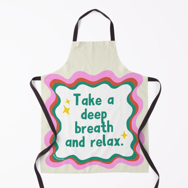 Item preview, Take A Deep Breath And Relax. designed and sold by MariePopPrints.