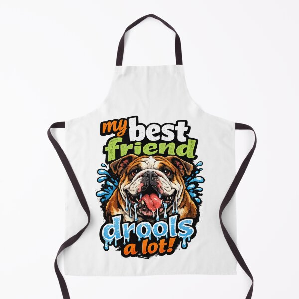Item preview, Bull Dog My Best Friend Drools a Lot Funny Graphic Novelty designed and sold by ttuniques.