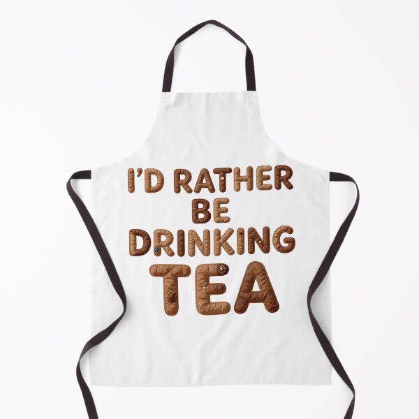Item preview, I'D RATHER BE DRINKING TEA - IN FAUX LETTERING designed and sold by AlexOBrienArt.
