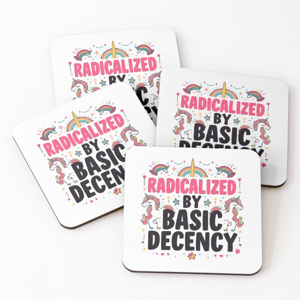 Item preview, Radicalized By Basic Decency Equality Justice Social Change unicorns designed and sold by SkeletonsDanger.
