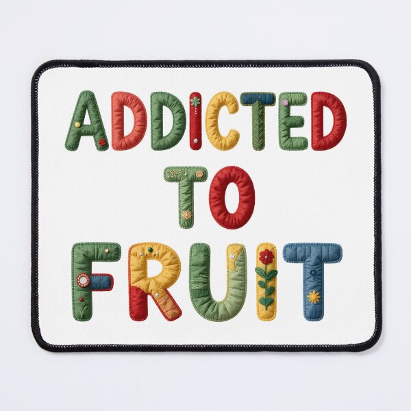 Item preview, ADDICTED TO FRUIT - IN COLORFUL FAUX LETTERING designed and sold by AlexOBrienArt.