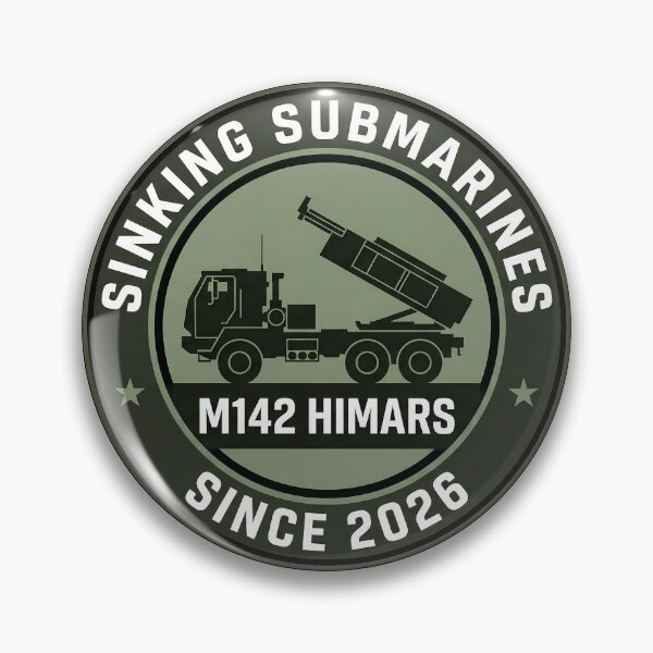 Item preview, M142 HIMARS – Sinking Submarines Since 2026 Tactical Humor designed and sold by ArtDreams92.
