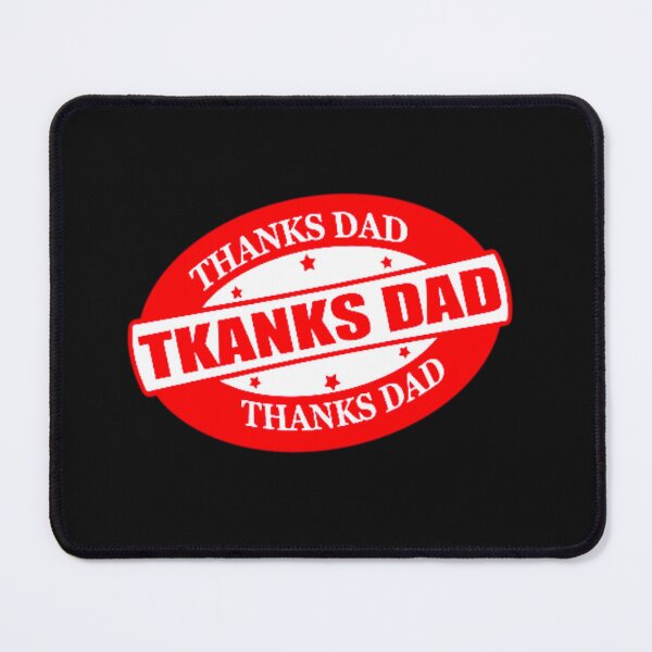 Item preview, THANKS DAD designed and sold by Pabhas.