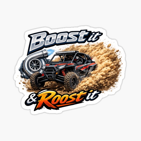 Boost It & Roost It Off Road RZR Shirt – Turbo UTV Sand Dune Design Sticker