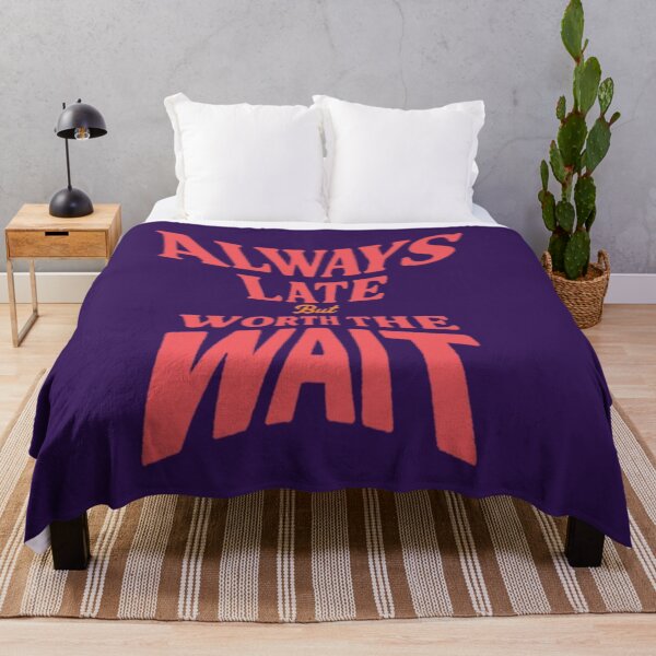 Item preview, Always late, but it's worth the wait designed and sold by JaroDesign2023.