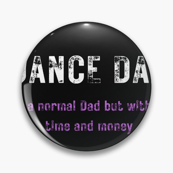 Item preview, Dance Dad - Normal but Not designed and sold by dancefather.