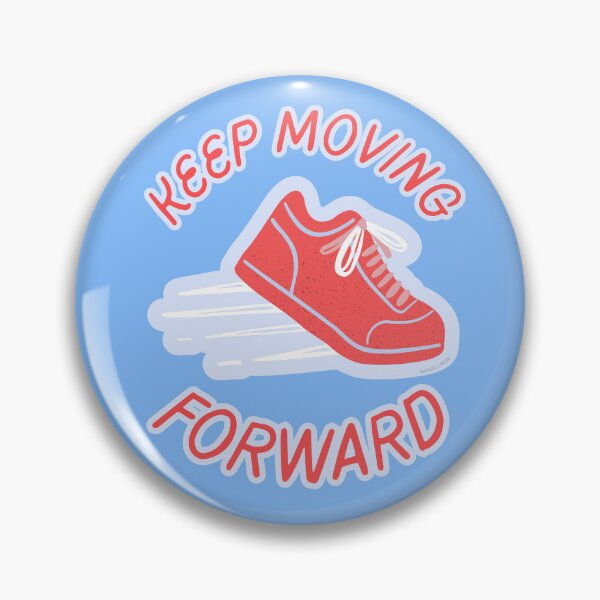 Item preview, Keep Moving Forward designed and sold by MarigoldMoonCGB.