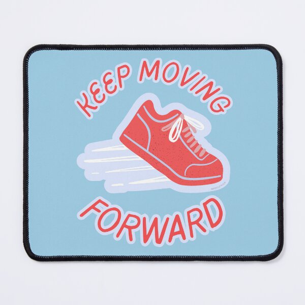 Item preview, Keep Moving Forward designed and sold by MarigoldMoonCGB.